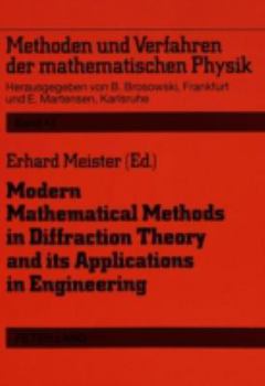 Paperback Modern Mathematical Methods in Diffraction Theory and Its Applications in Engineering: Proceedings of the Sommerfeld '96 Workshop, Freudenstadt, 30 Se Book