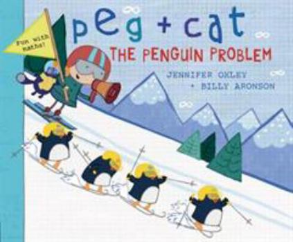 Peg & Cat The Penguin Problem - Book  of the Peg + Cat