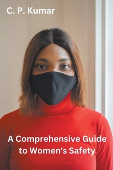 Paperback A Comprehensive Guide to Women's Safety Book
