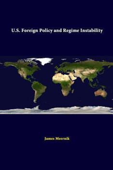 Paperback U.S. Foreign Policy And Regime Instability Book