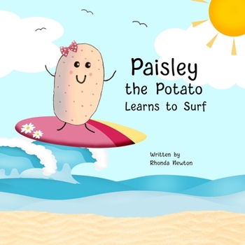 Paperback Paisley the Potato Learns to Surf Book