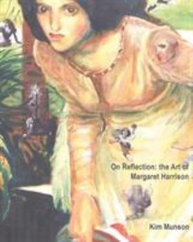 Paperback On Reflection: the Art of Margaret Harrison Book