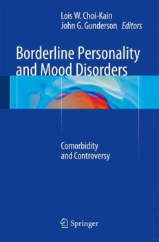 Hardcover Borderline Personality and Mood Disorders: Comorbidity and Controversy Book