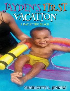 Paperback Jayden's First Vacation: A Day at the Beach Book