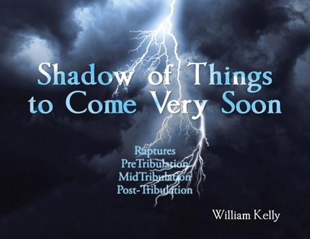 Paperback Shadow of Things to Come Very Soon Book