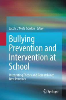 Paperback Bullying Prevention and Intervention at School: Integrating Theory and Research Into Best Practices Book