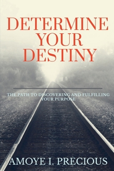 Paperback Determine Your Destiny Book