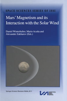 Paperback Mars' Magnetism and Its Interaction with the Solar Wind Book