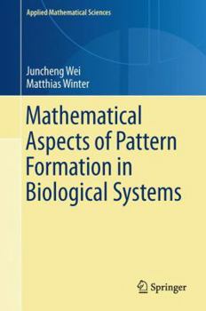 Hardcover Mathematical Aspects of Pattern Formation in Biological Systems Book