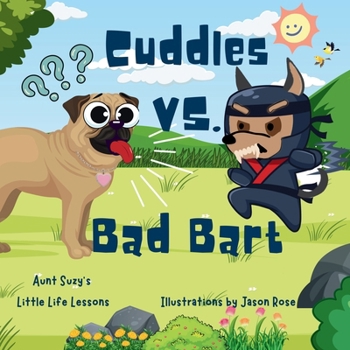 Paperback Cuddles VS. Bad Bart: Cuddles the pug adventures Book