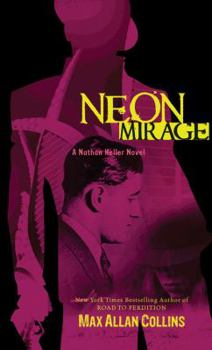 Neon Mirage - Book #4 of the Nathan Heller