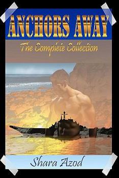 Anchors Away~The Complete Collection - Book  of the Anchor's Away