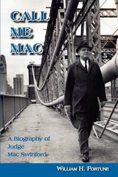 Paperback Call Me Mac : A Biography of Judge Mac Swinford Book