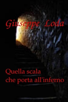 Paperback Quella scala che porta all'inferno [Italian] Book