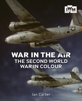 Paperback War in the Air: The Second World War in Colour Book