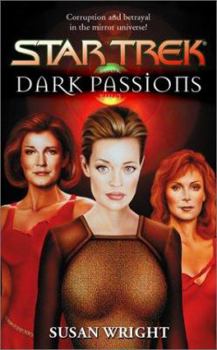 Dark Passions Book Two of Two (Star Trek) - Book #2 of the Star Trek: Dark Passions