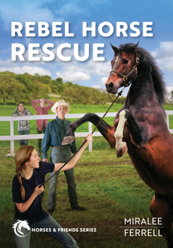 Paperback Rebel Horse Rescue: Volume 5 Book