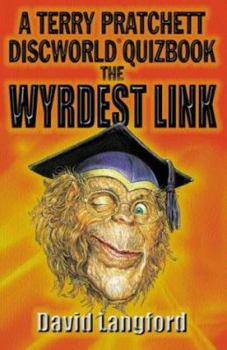 Paperback The Wyrdest Link: A Terry Pratchett Discworld Quizbook Book