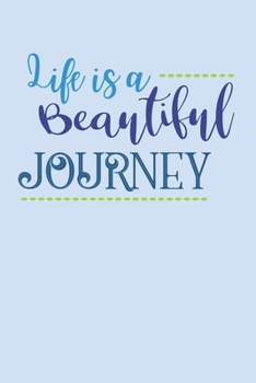 Paperback Life Is A Beautiful Journey: Blue Colorful Wide Ruled Blank Lined Designer Notebook Notepad Journal Book