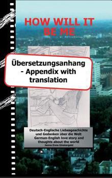 Hardcover HOW WILL IT BE ME - Übersetzungsanhang/ Appendix with translation [German] Book