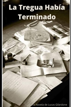 Paperback La Tregua Había Terminado [Spanish] Book