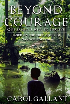 Paperback Beyond Courage: One Family's Struggle to Survive Book