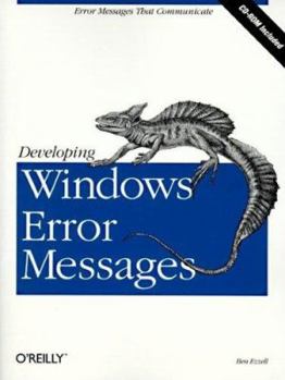 Paperback Developing Windows Error Messages: Error Messages That Communicate [With CDROM] Book