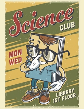 Science Club: Composition Notebook | Exercise Book | Lined School & College Work Book