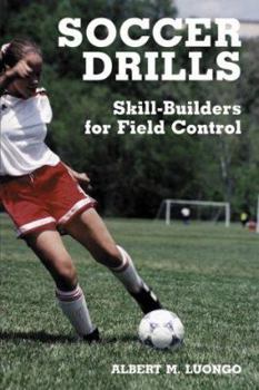 Paperback Soccer Drills: Skill-Builders for Field Control Book