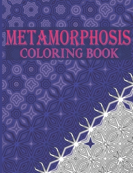 Paperback Metamorphosis Coloring Book: 30 Transition Patterns and Optical Illusions to Unleash Your Creativity and Release Stress Book