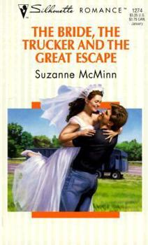 Mass Market Paperback The Bride, the Trucker and the Great Escape Book