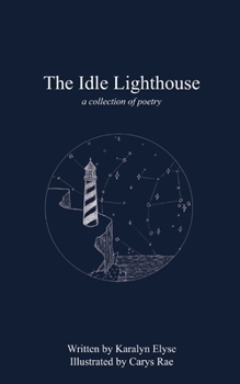 Paperback The Idle Lighthouse: a collection of poetry Book