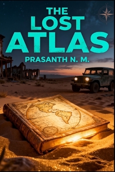The Lost Atlas: A Road Trip Through Forgotten Maps