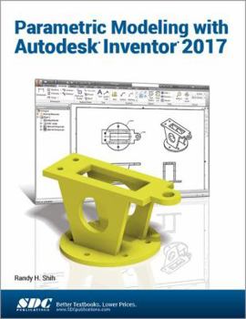 Paperback Parametric Modeling with Autodesk Inventor 2017 Book