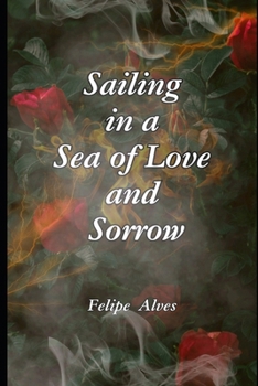 Sailing in a Sea of Love and Sorrow