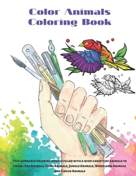 Color Animals - Coloring Book - This adorable coloring book is filled with a wide variety of animals to color: Sea Animals, Farm Animals, Jungle Anima