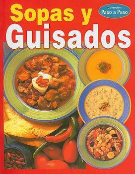 Paperback Sopas y Guisados = Soups and Stews [Spanish] Book