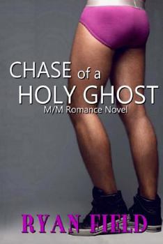 Chase of a Holy Ghost (Chase Series) - Book #4 of the Chase Series
