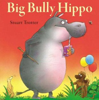 Paperback Big Bully Hippo Book