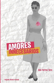 Paperback Amores innecesarios [Spanish] Book