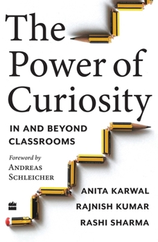 Paperback The Power of Curiosity: In and Beyond Classrooms Book