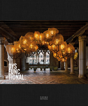 Hardcover Dysfunctional: Beyond the Boundaries of Form and Function Book