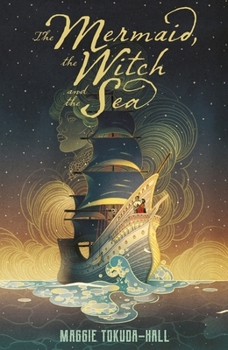 Paperback The Mermaid, the Witch and the Sea Book