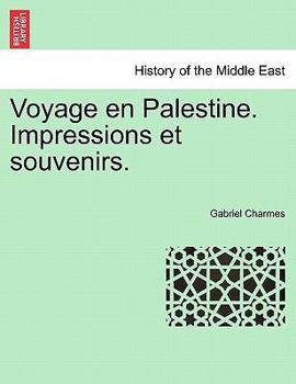Paperback Voyage En Palestine. Impressions Et Souvenirs. Book