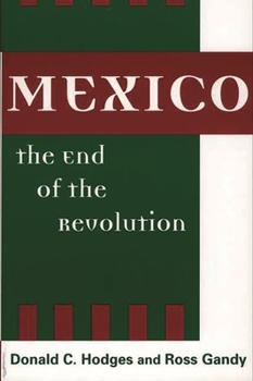 Paperback Mexico, the End of the Revolution Book