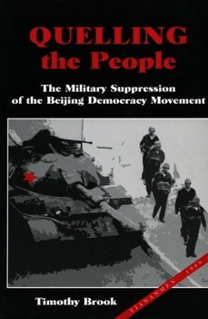 Paperback Quelling the People: The Military Suppression of the Beijing Democracy Movement Book