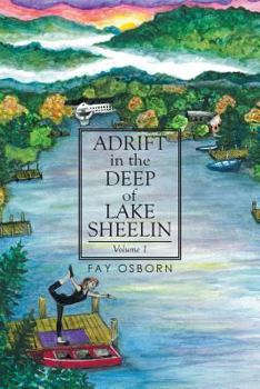 Paperback Adrift in the Deep of Lake Sheelin: Volume 1 Book