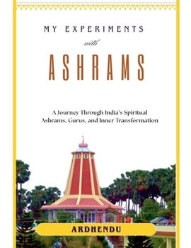 Paperback My Experiments with Ashrams Book