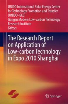 Hardcover The Research Report on Application of Low-Carbon Technology in Expo 2010 Shanghai Book