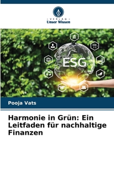 Paperback Harmonie in Grün: Ein Leitfaden für nachhaltige Finanzen [German] Book